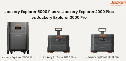 Product Comparison: Jackery 5000 Plus vs. 2000 Plus vs. 3000 Pro vs. HomePower 3000